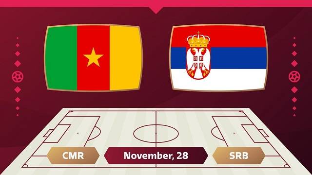 Nhận định trước trận Cameroon vs Serbia